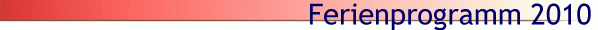 Ferienprogramm 2010
