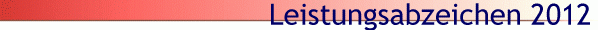 Leistungsabzeichen 2012
