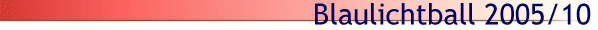Blaulichtball 2005/10
