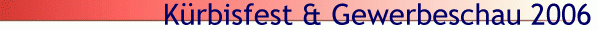 K�rbisfest & Gewerbeschau 2006