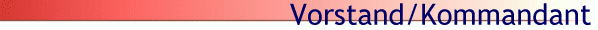 Vorstand/Kommandant